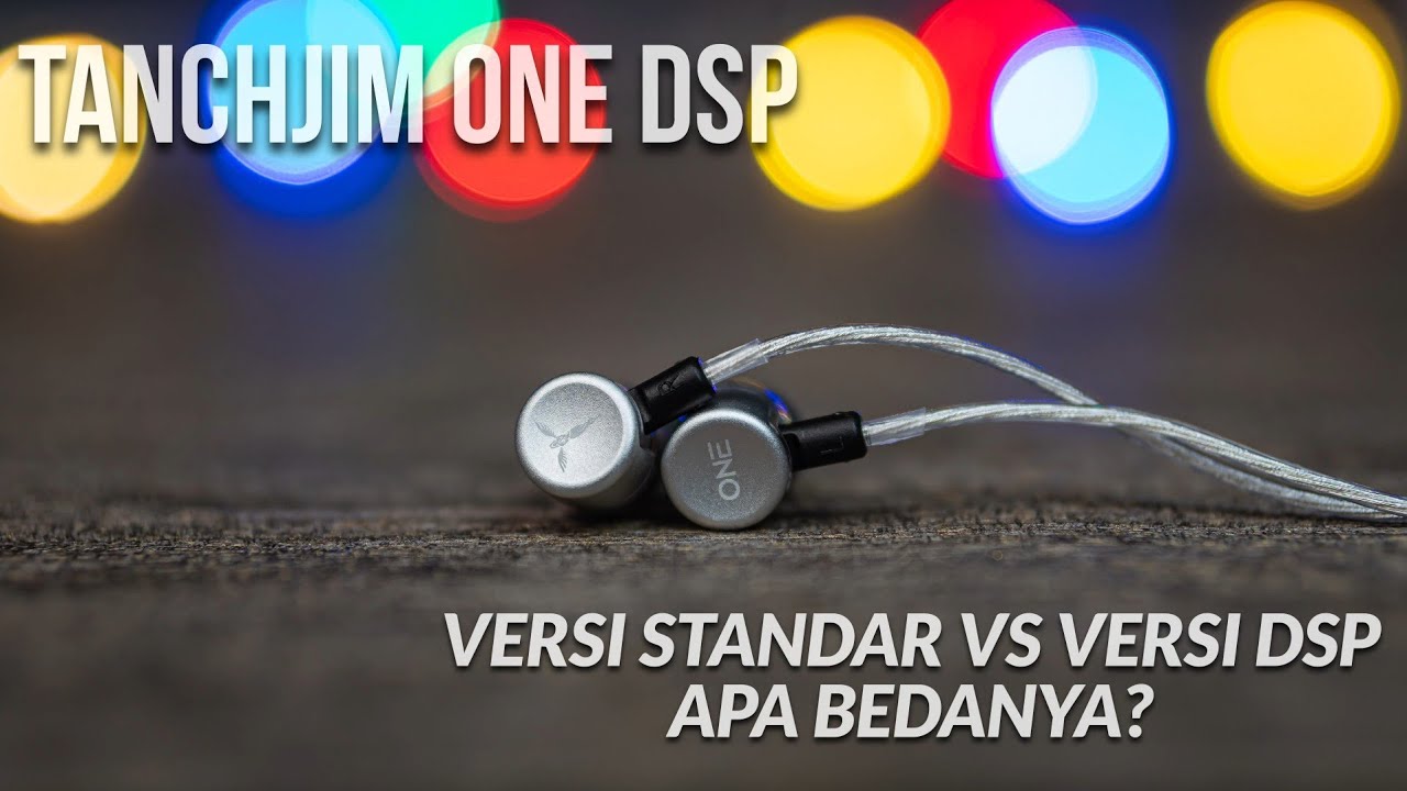Perbedaan DSP dengan Standar! Review Tanchjim One DSP