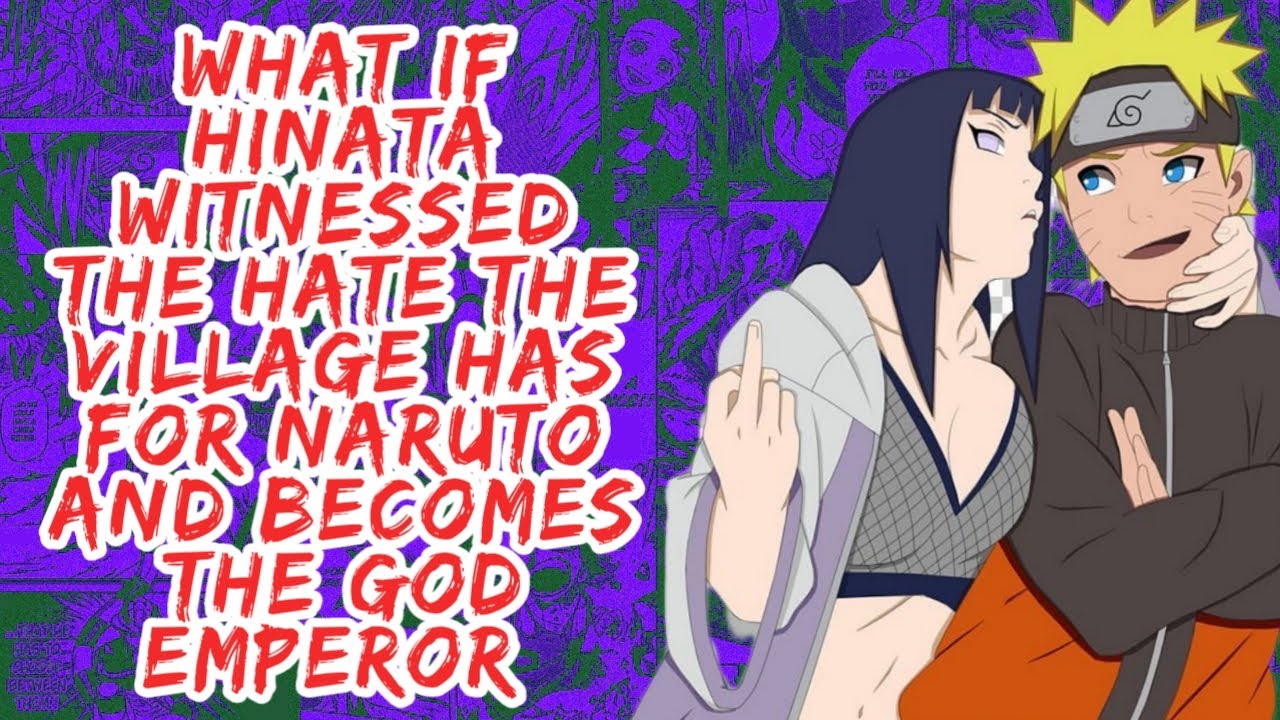 What if Hinata Witnessed The Hate of Villagers Has For Naruto And Becomes The God Emperor | Part 1