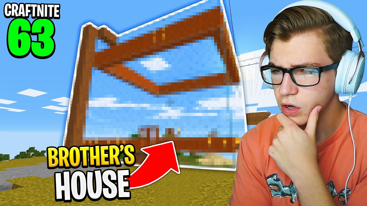 Craftnite: #63 - REACTING TO MY BROTHER'S *NEW* HOUSE... (shocking)