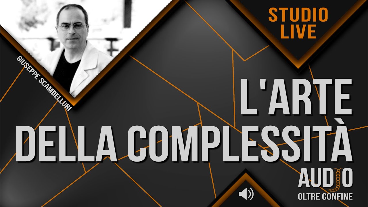 AUDIO BRUJO - L'ARTE DELLA COMPLESSITA. Di Giuseppe Scambelluri  @pinoline55