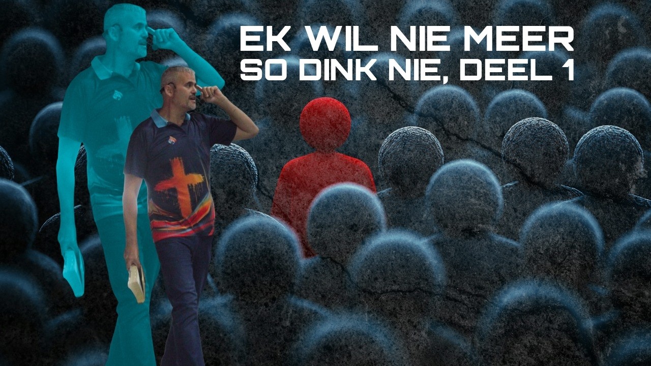 Pastoor Desmond Wessels: Ek wil nie meer so dink nie, deel 1