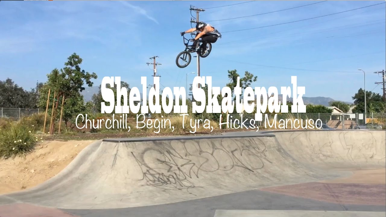SHELDON SKATEPARK W/ BEGIN, TYRA, CHURCHILL, HICKS & MANCUSO