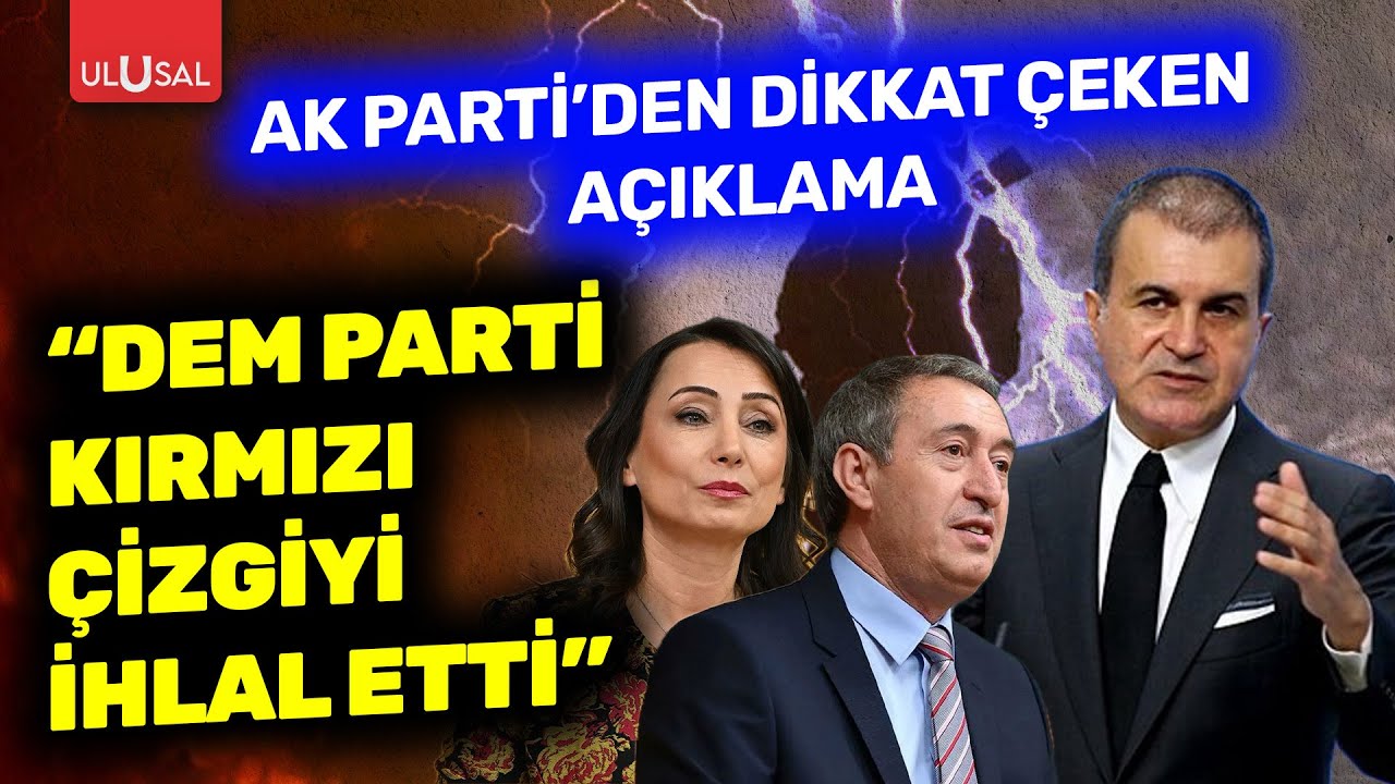 AK Parti'den DEM Parti'ye sert çıkış! Ömer Çelik: 