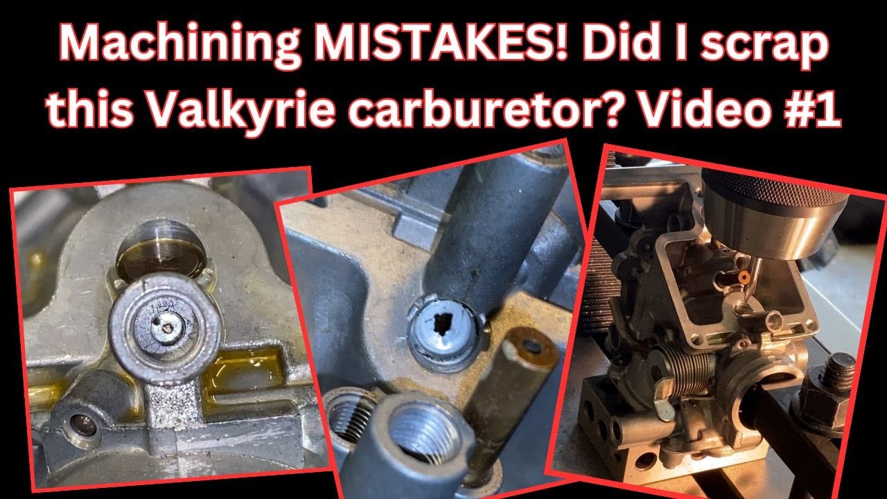 Machining mistakes! SCRAPPING a Valkyrie carb w/broken pilot tip. Video #1