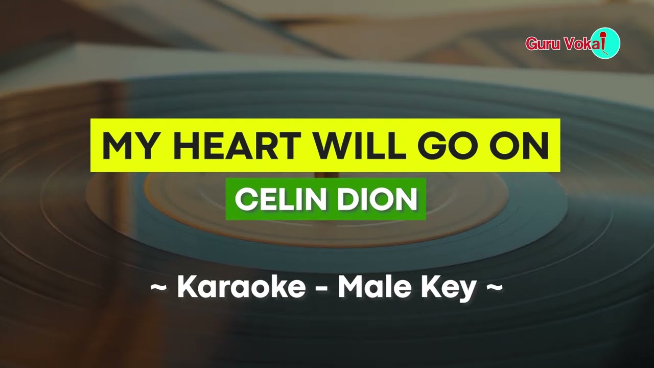 Céline Dion - My Heart Will Go On (Karaoke Male Key)