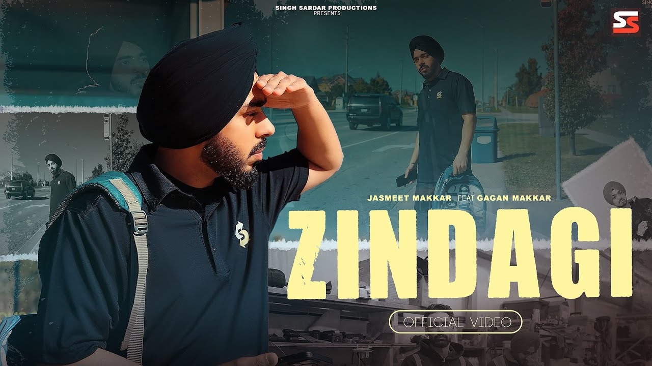 ZINDAGI (Official Video) Jasmeet Makkar | Real Struggle in Canada | New Punjabi Songs 2026