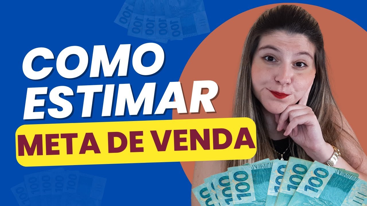 Aprenda estimar META DE VENDA na PRÁTICA para seu pequeno negócio