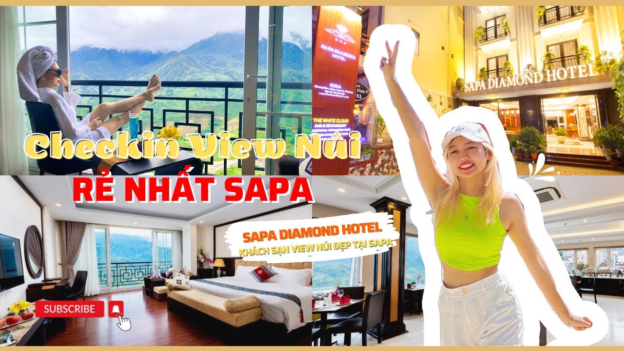 Sapa Diamond Hotel - Khách Sạn Checkin View Núi Rẻ Nhất Sapa |Du Lịch Sapa|