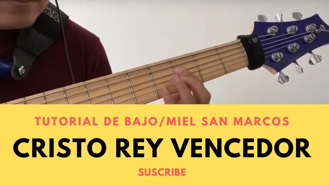 Tutorial de BAJO | CRISTO REY VENCEDOR I Miel San marcos