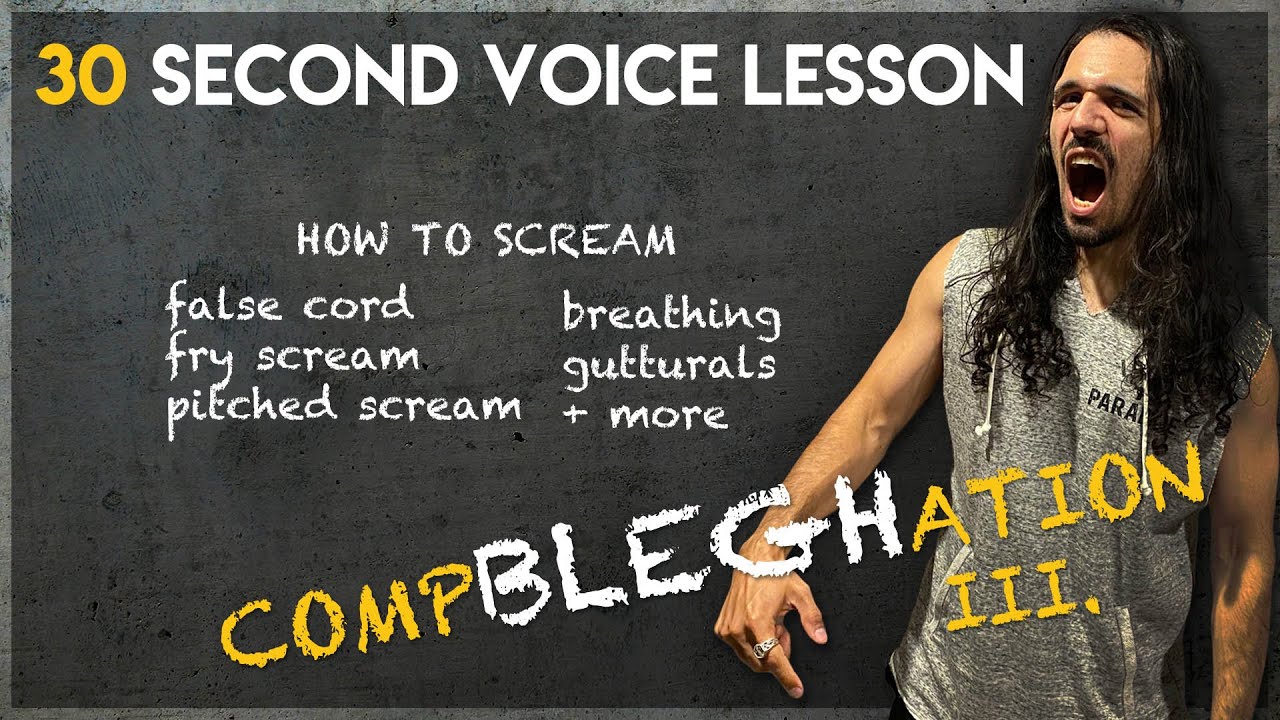 How to scream: false cord, fry scream, gutturals + more