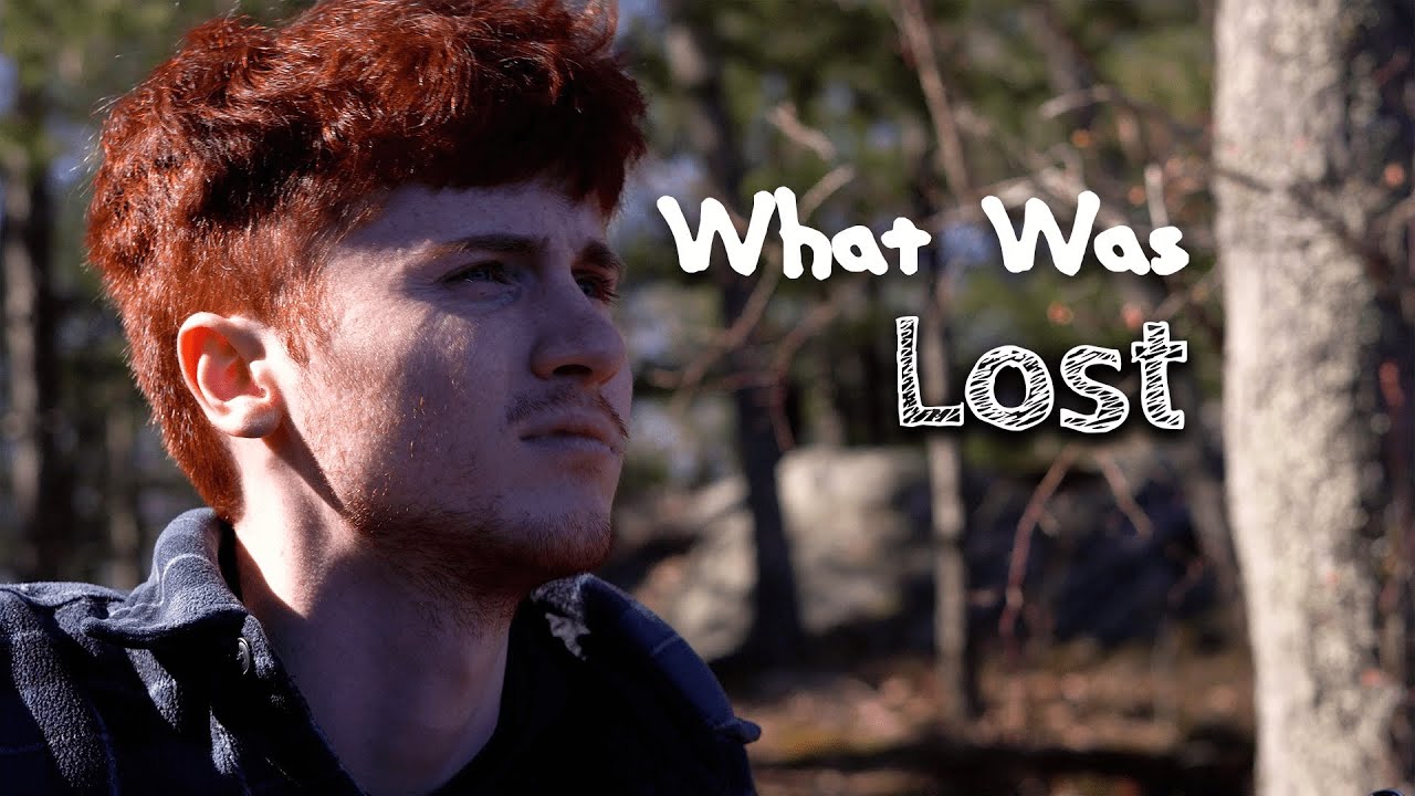 What Was Lost | Remastered