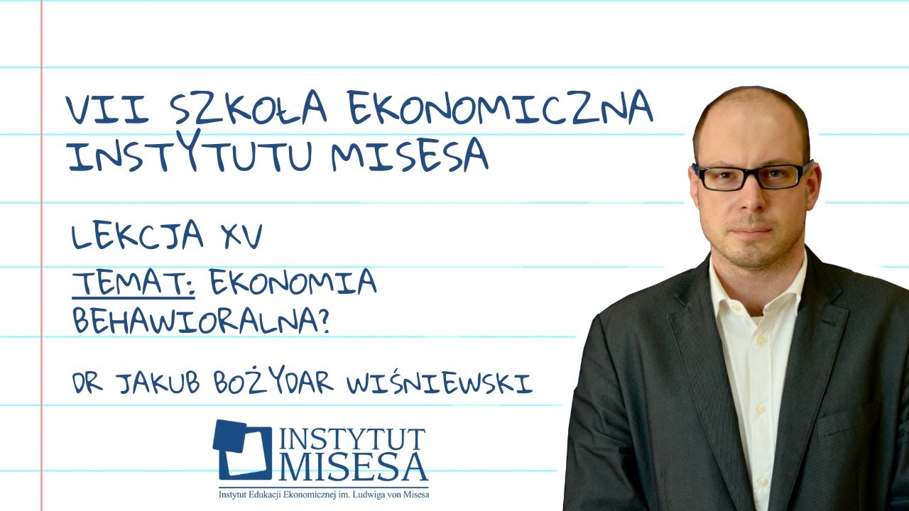 Jakub Bożydar Wiśniewski – Ekonomia behawioralna?