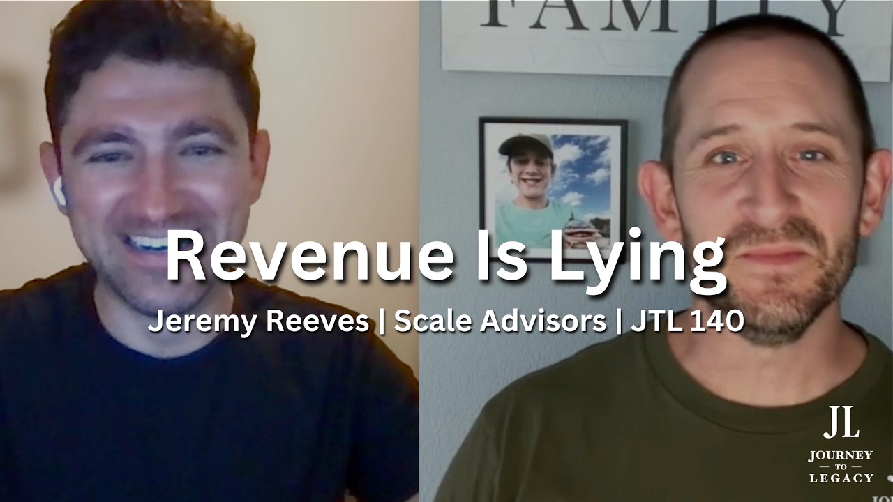 Why Revenue Lies and Profit Tells the Truth | Jeremy Reeves on Scaling Smart | JTL 140