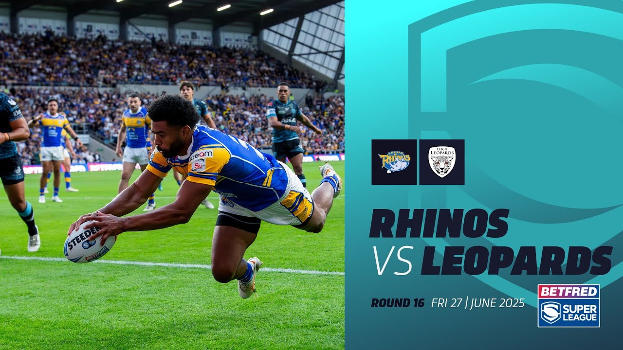 Highlights | Leeds Rhinos v Leigh Leopards | 2025 Betfred Super League Round 16