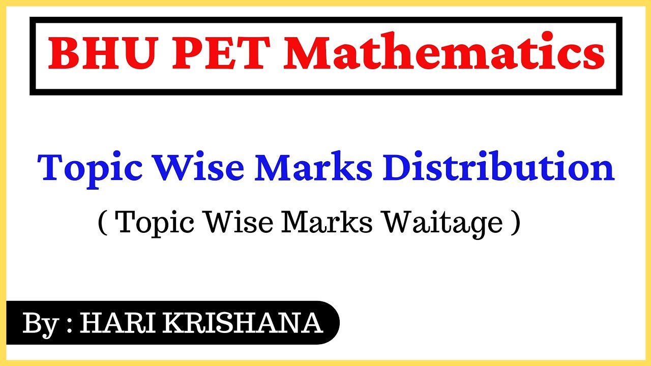 BHU PET Maths Marks distribution Topic wise | BHU MSc entrance Marks Distribution | Mathematics
