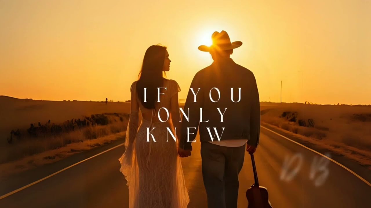 If You Only Knew ( How I see you ) &ndash; Official Country Pop | Viral Duet Love Song 2025 | CountryMusic