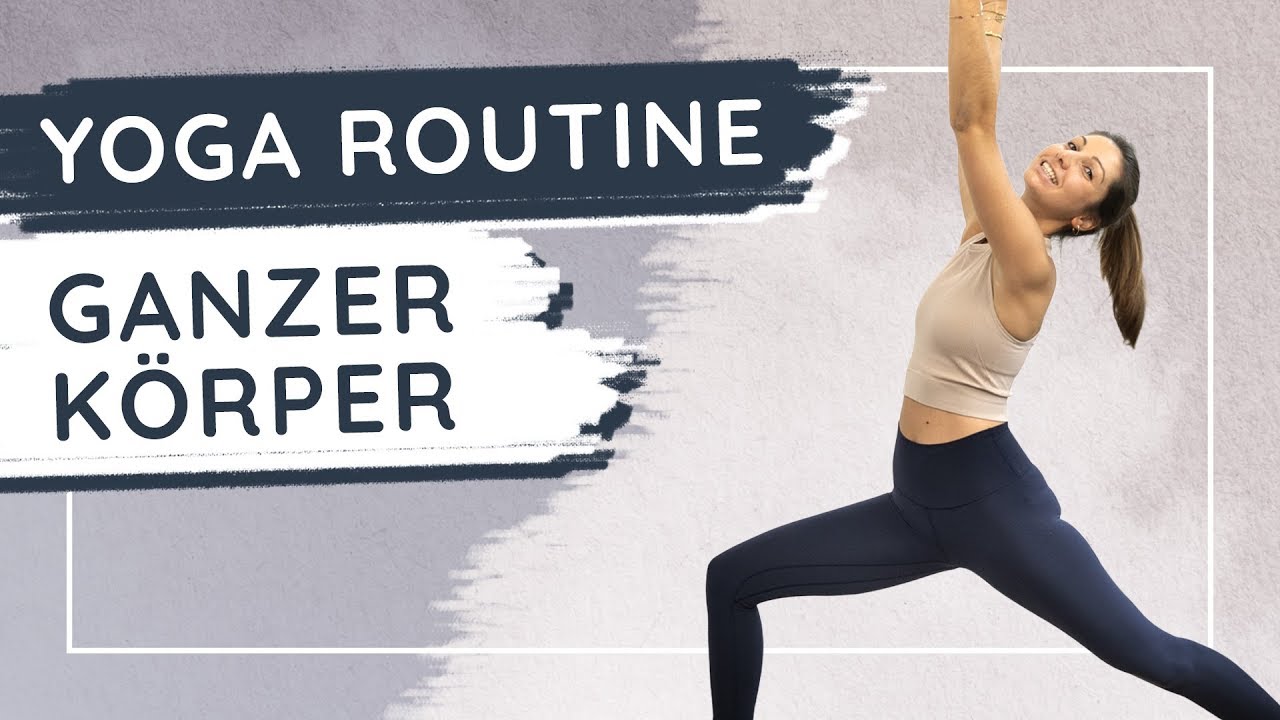 Deine Yoga Routine für den ganzen Körper