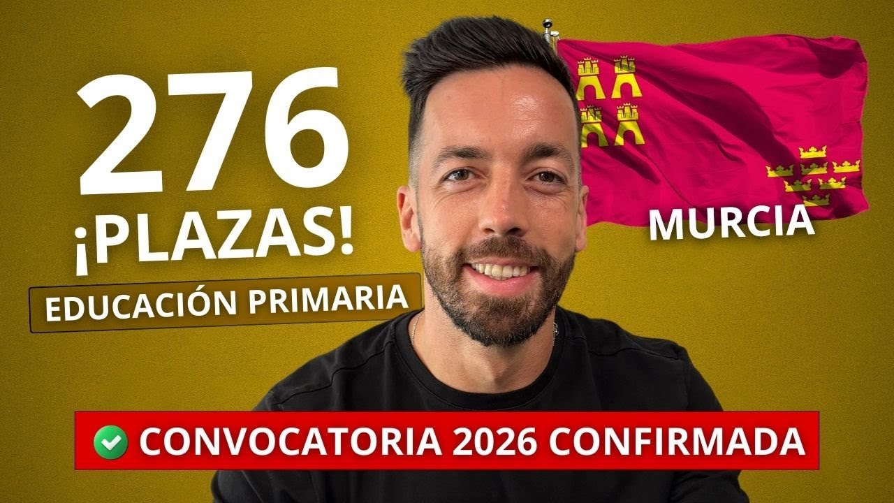 Oposiciones Primaria Murcia 2026: 276 plazas y consejos para tema, parte práctica y programación