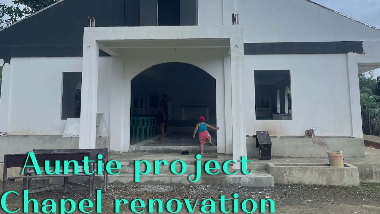 auntie project, chapel renovation.