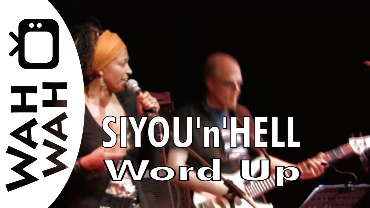 word up (Cameo) performed by SIYOU'n'HELL - live 2011 (HQ Sound)
