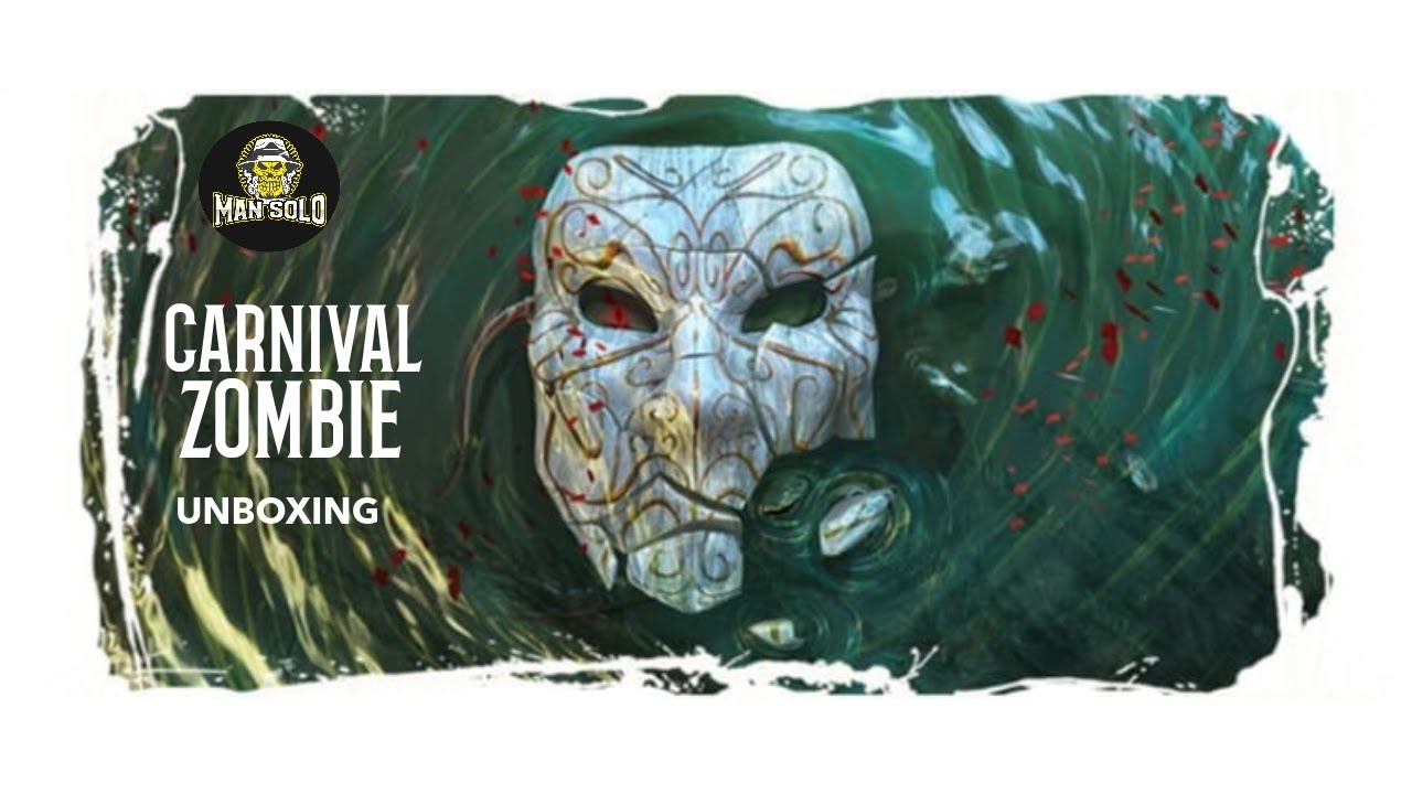 Carnival zombie 2nd édition - unboxing et présentation du jeu