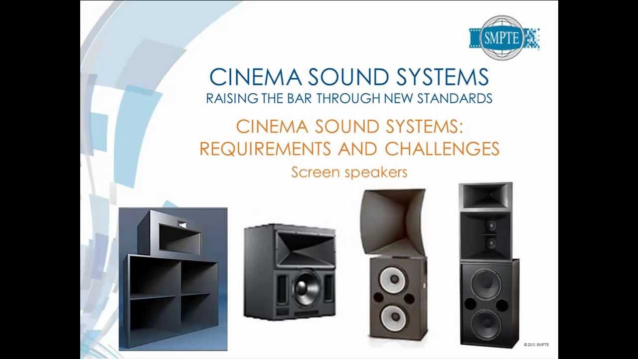 SMPTE Standards Update Webcast: Cinema Sound Systems