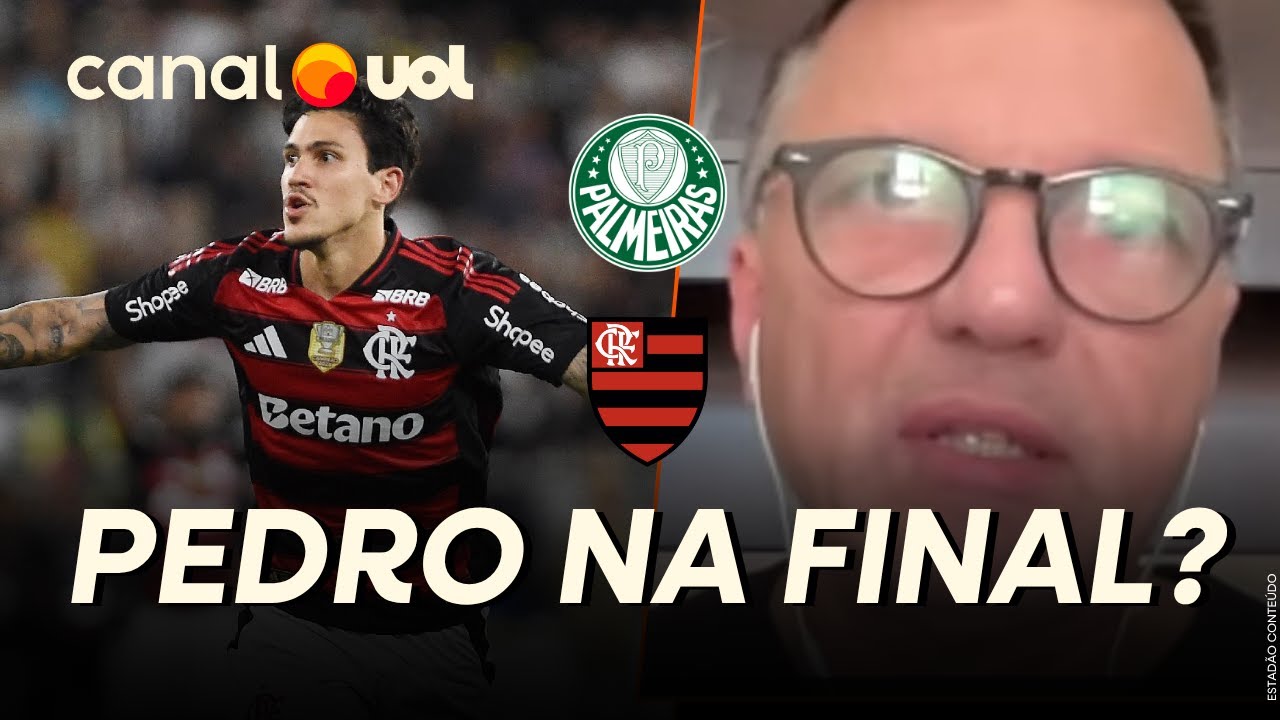 MAURO CEZAR: HAVERÁ ESFORÇO PARA QUE PEDRO JOGUE FINAL CONTRA PALMEIRAS, MAS PREVISÃO É IMPOSSÍVEL!