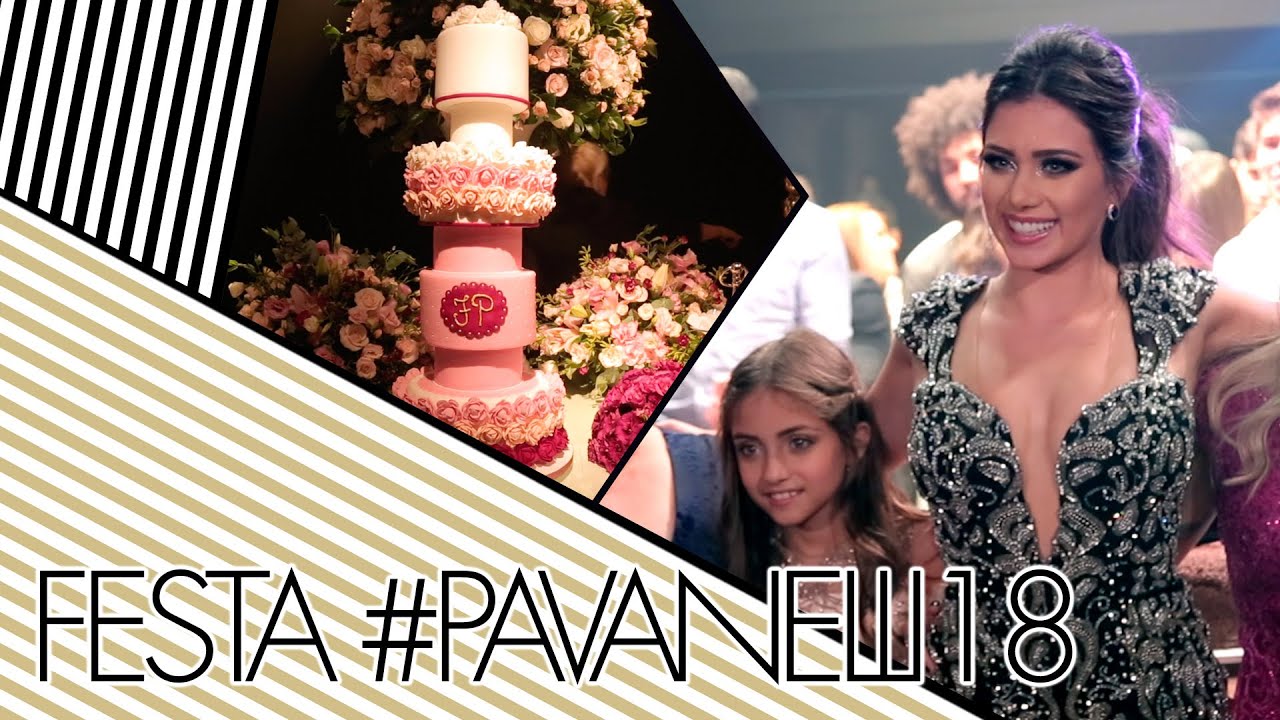 MINHA FESTA DE 18 ANOS  #PAVANELLI18