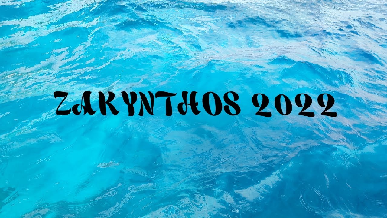ZAKYNTHOS 2022