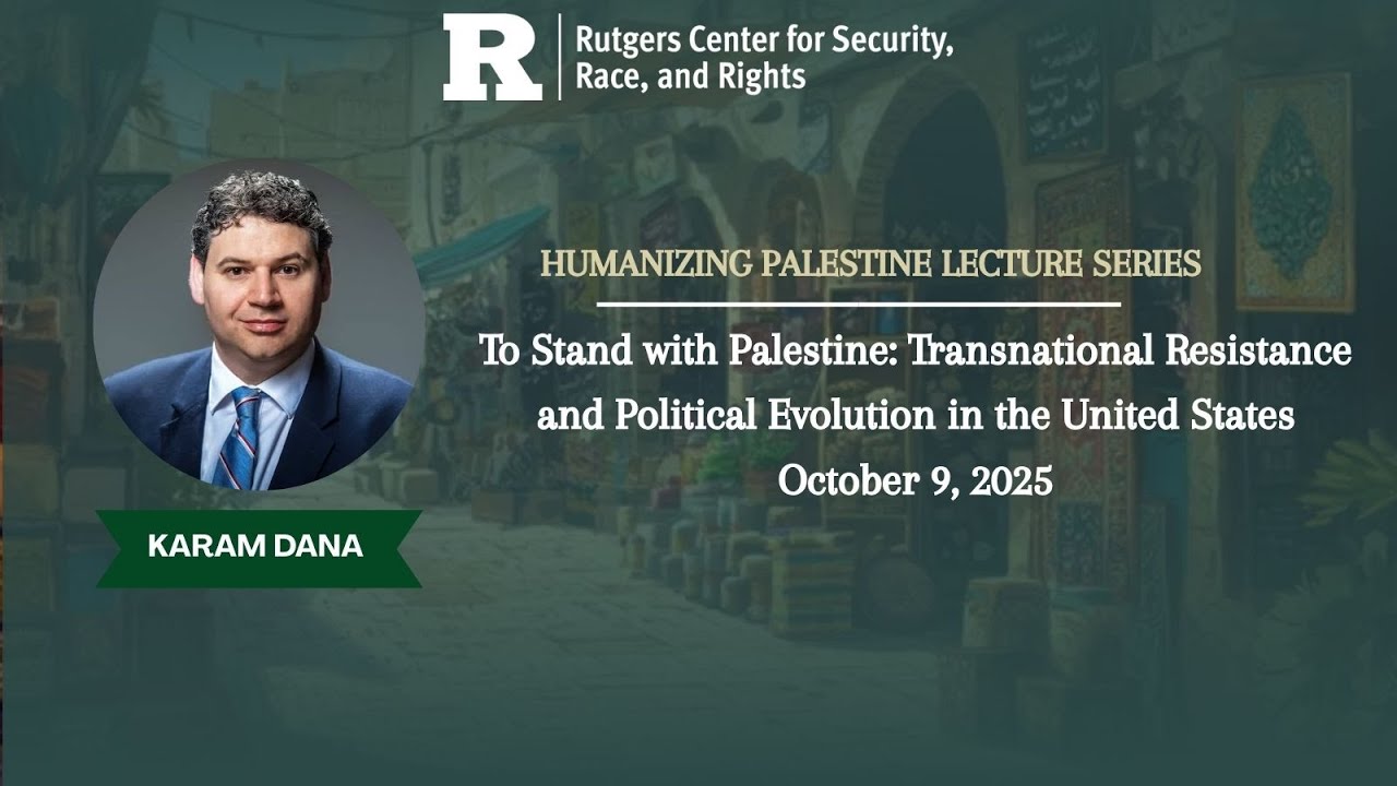 To Stand with Palestine with Professor  Karam Dana (10/9/2025)