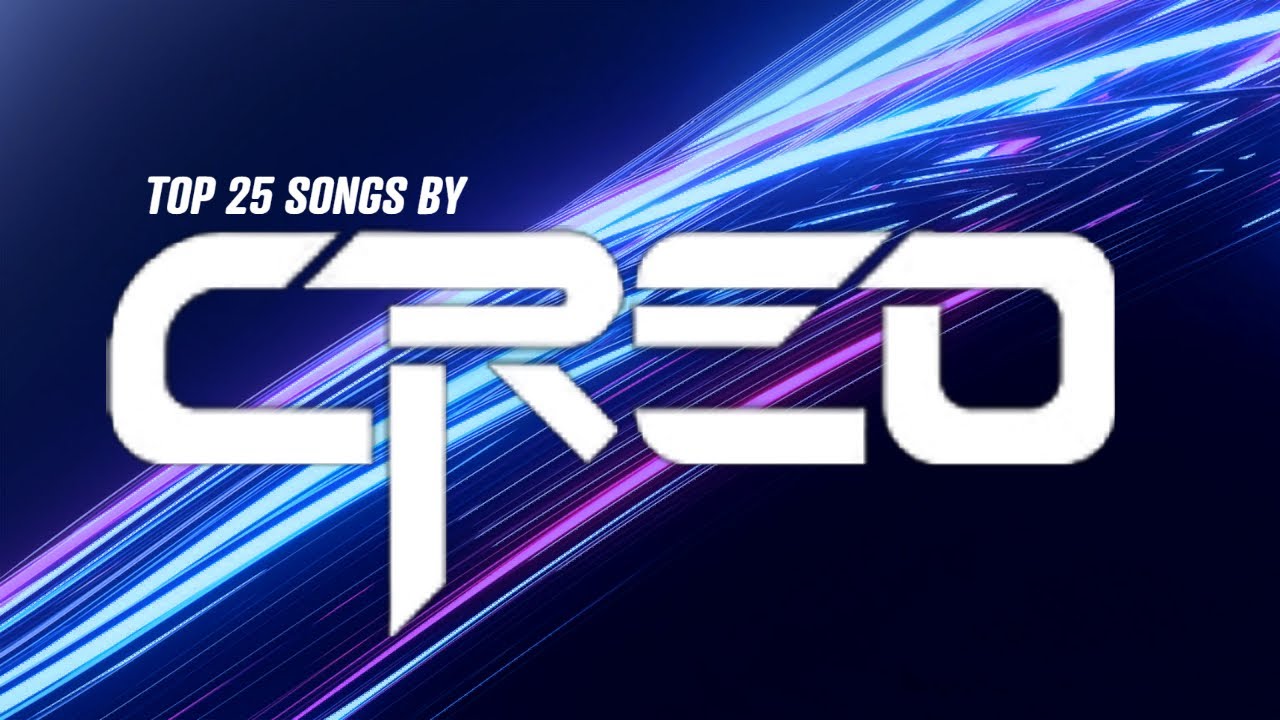 Top 25 Creo Songs