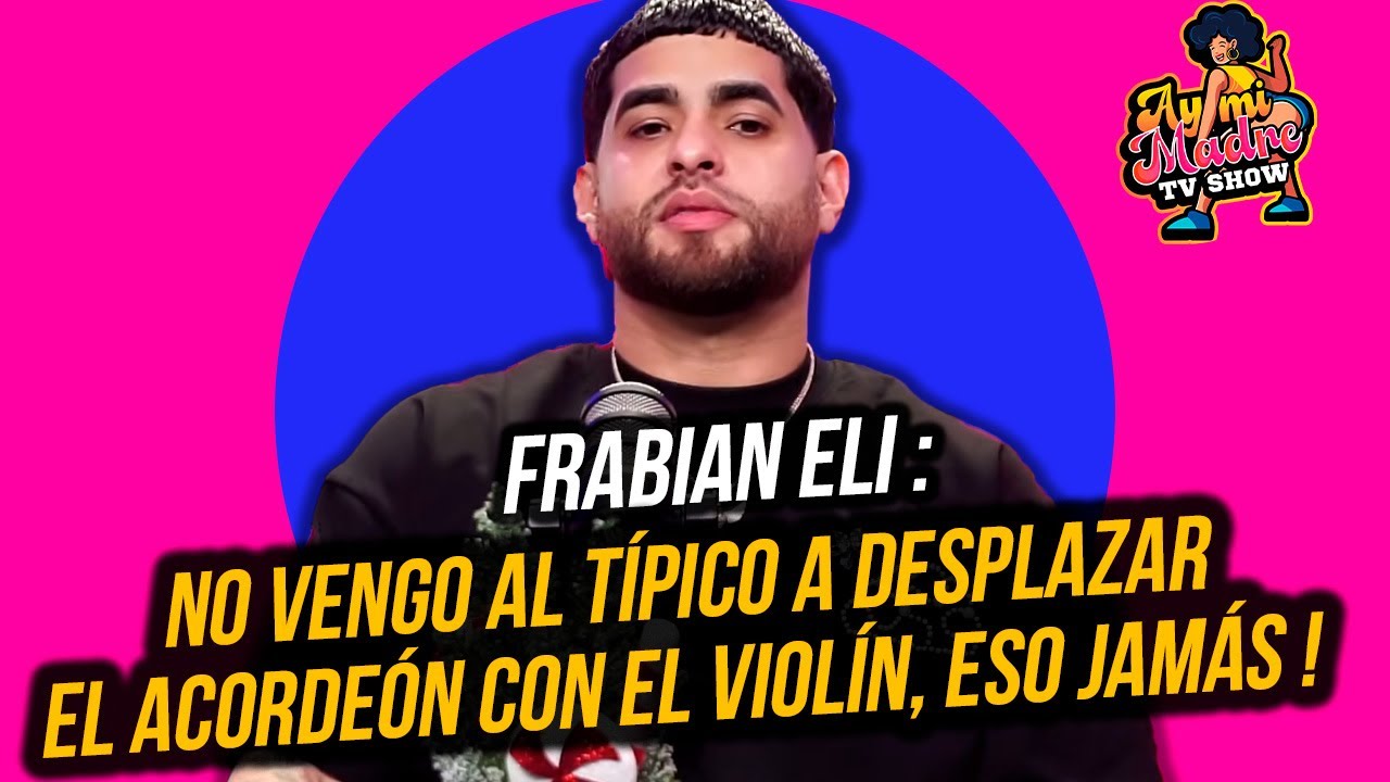 FRABIAN ELI: NO VENGO AL TÍPICO A DESPLAZAR EL ACORDEÓN CON EL VIOLÍN, ESO JAMÁS ! 