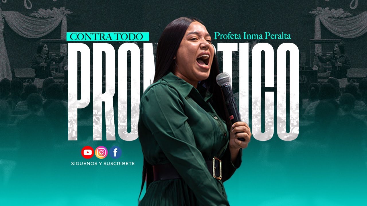 CONTRA TODO PRONOSTICO | PROFETA INMA PERALTA