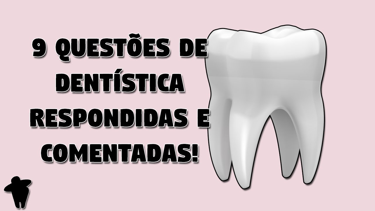 Concurso Odontologia - 9 Questões de Dentística Resolvidas e Comentadas [DE #16]