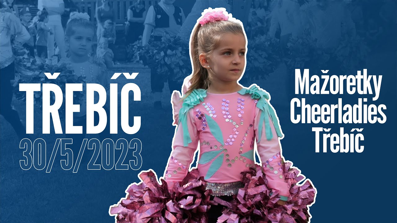 Mažoretky Cheerladies Třebíč (30.5.2023)
