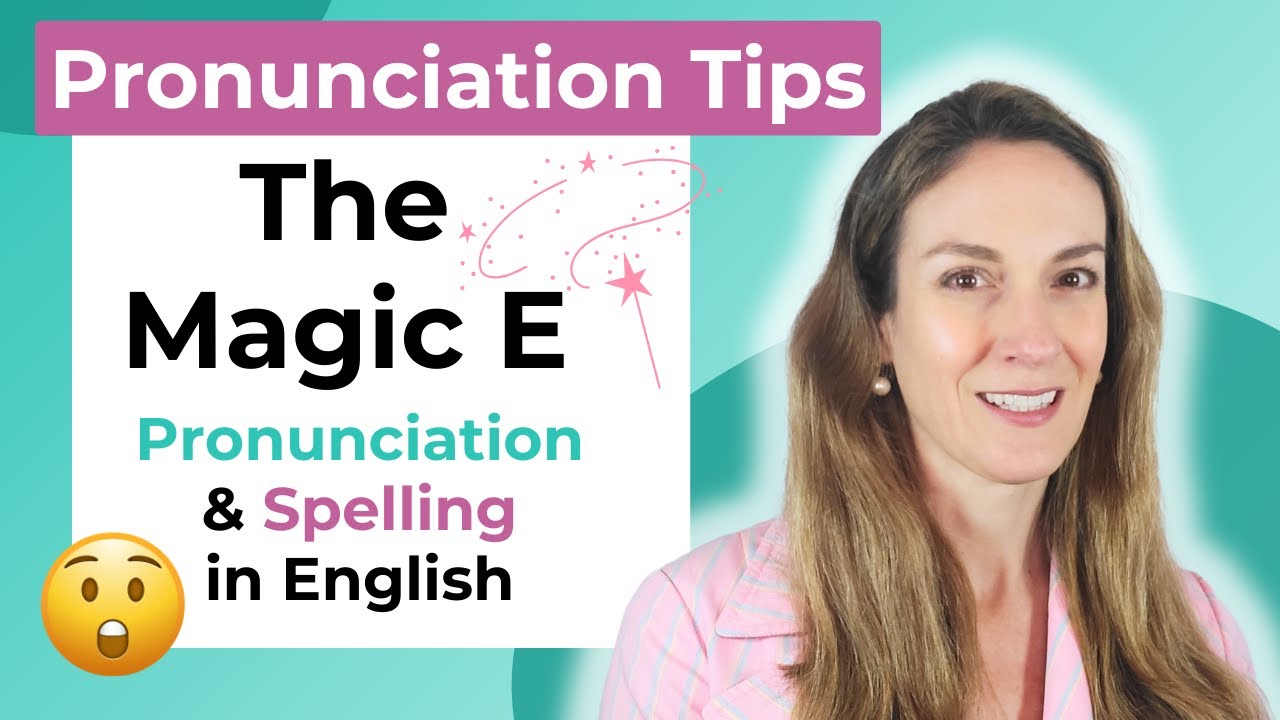 The Magic E: English Pronunciation Trick!