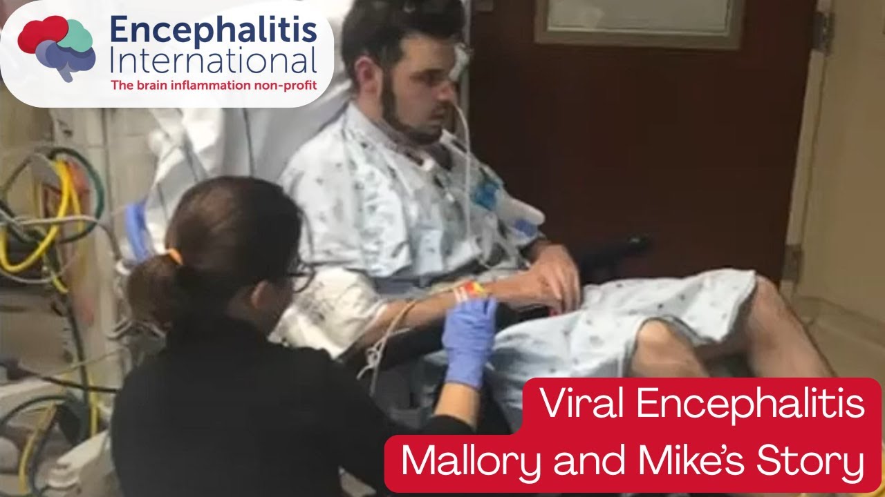 Viral Encephalitis Lived Experience - Mallory and Mike's story