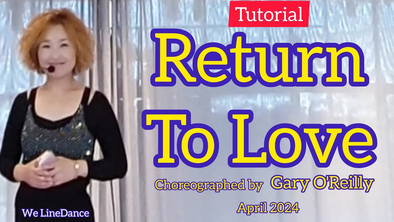 Tutorial : Return To Love linedance