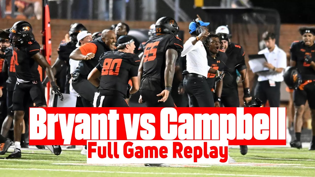 Bryant vs Campbell Football Full Game Replay | 2025 CAA Football