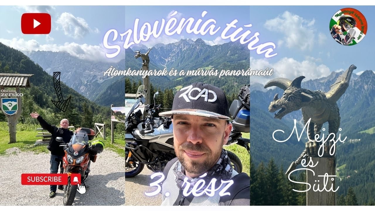 Álomkanyarok és a múrvás panorámaút! Szlovénia motoros túra 3/3