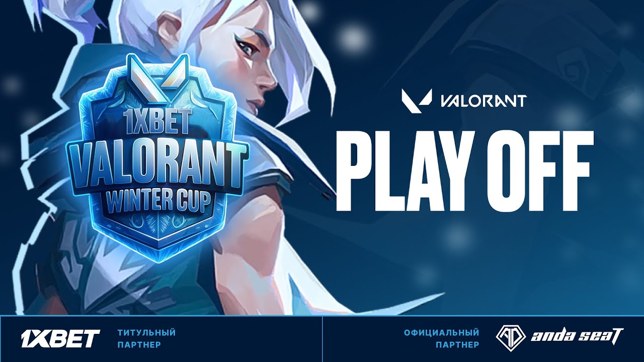 1XBET VALORANT WINTER CUP | PLAY-OFF