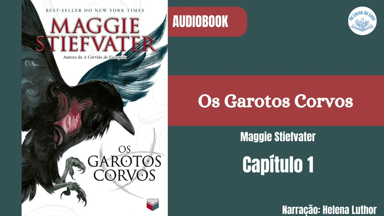 Os Garotos Corvos - Maggie Stiefvater | Capítulo 1 | Áudiolivro {+14}