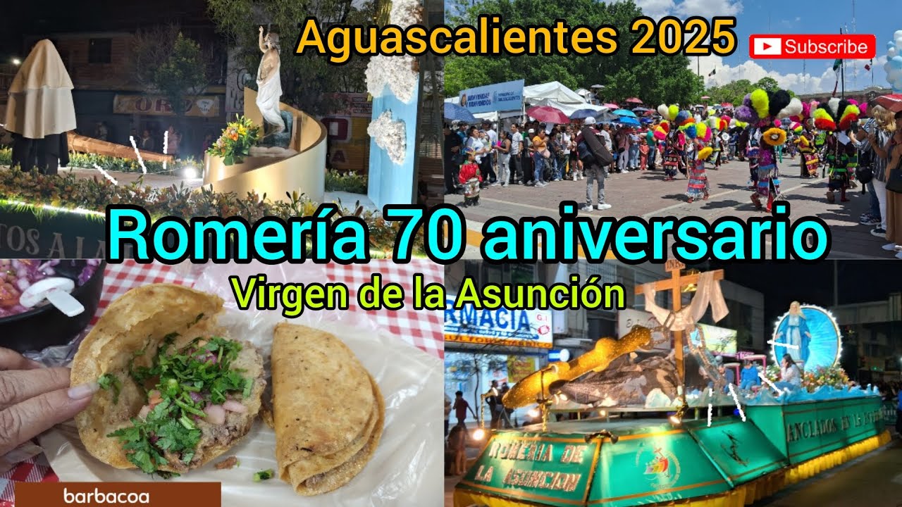 Septuagesima Romería de la Asunción, Aguascalientes 2025, viviendo la fe y las tradiciones