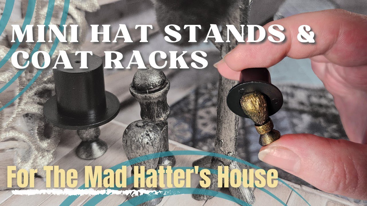 Mini Hat Stands & Coat Racks for The Mad Hatter #miniature #diy #classicminiature #craft #easy