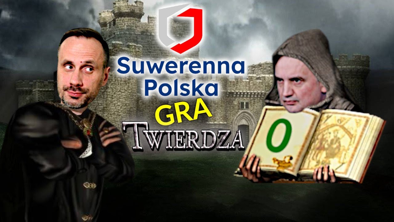 SUWERENNA POLSKA GRA W TWIERDZĘ