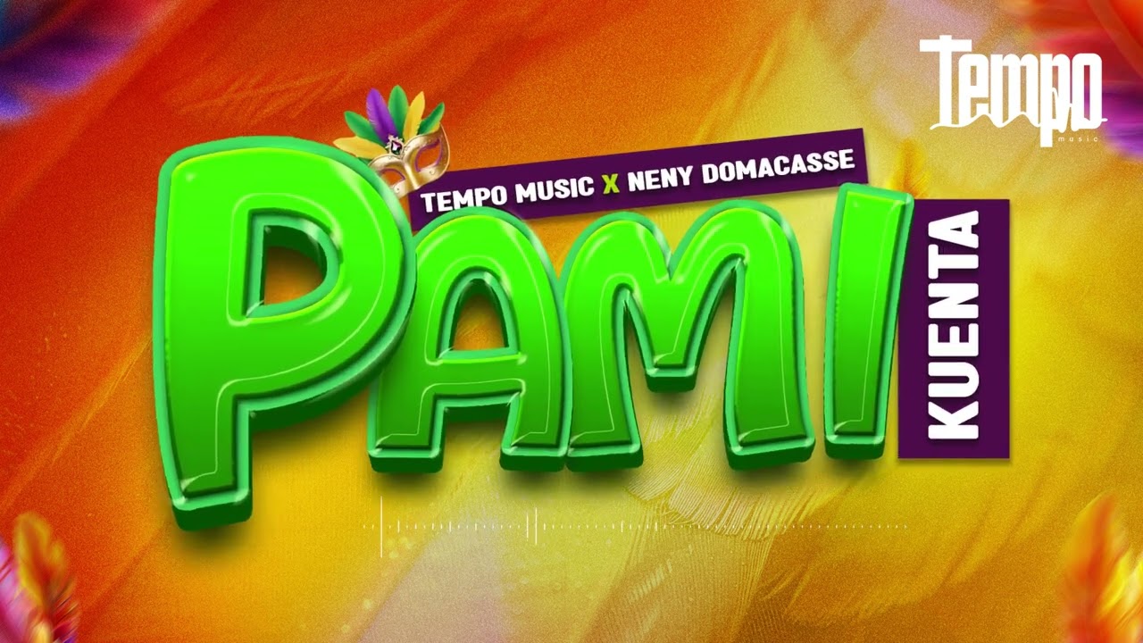 Tempo Music Pami Kuenta x Neny