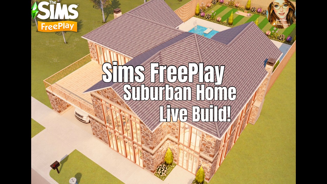 Sims FreePlay Live Build: Suburban Family Home 🏡