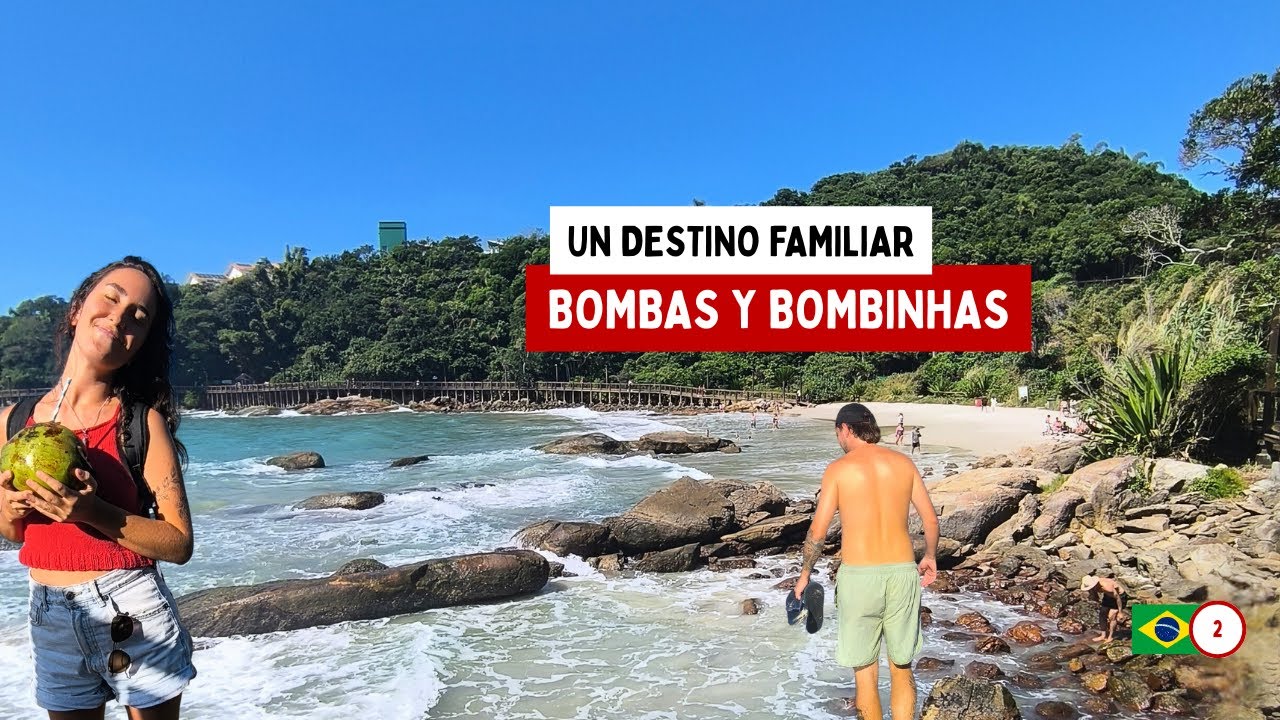 Bombas y Bombinhas 🇧🇷 - El destino más familiar de Brasil