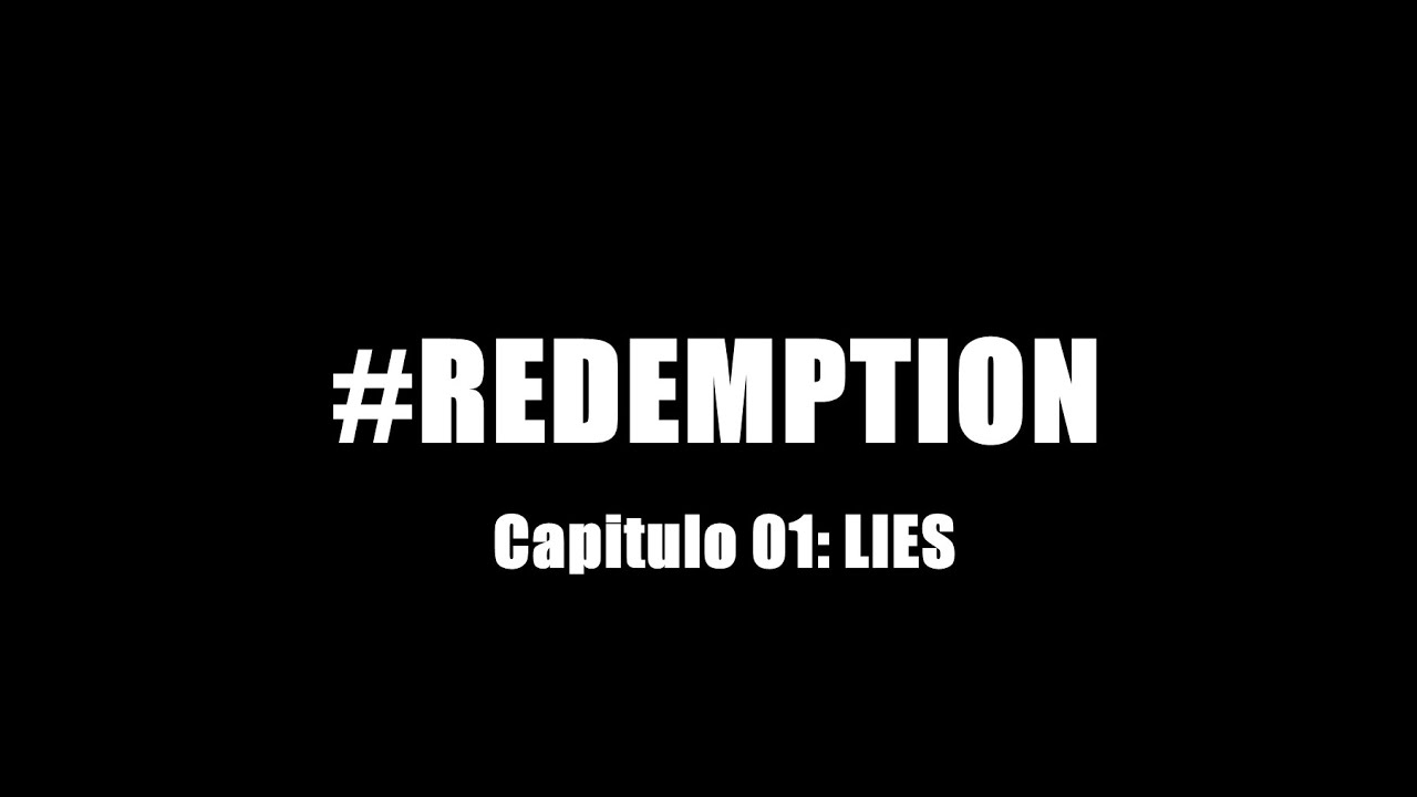 #Redemption - Capitulo 01 LIES (Serie Gay)