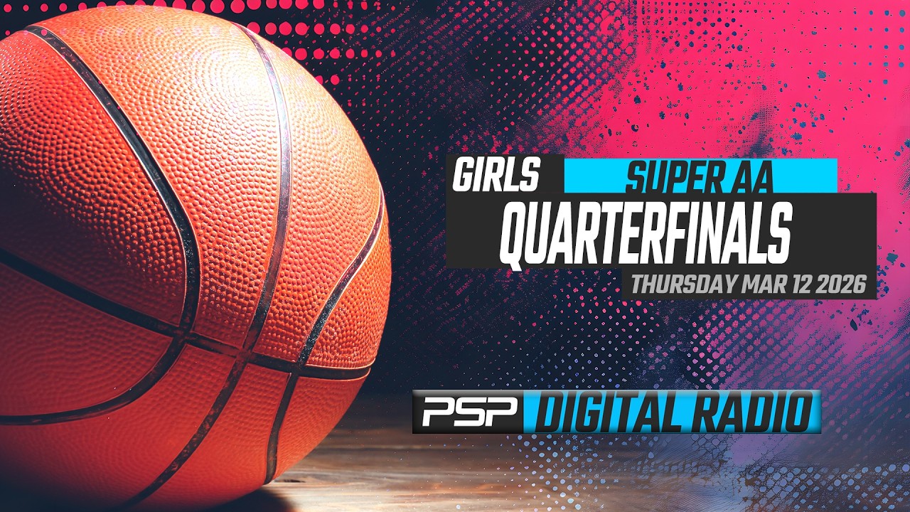 🏀 (3-12-26) GIRLS AA QUARTERFINALS: DIGITAL RADIO